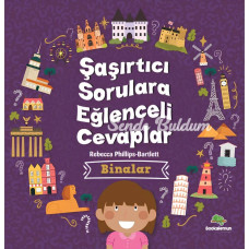 Şaşırtıcı Sorulara Eğlenceli Cevaplar  Binalar